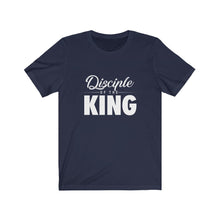 Load image into Gallery viewer, Disciple Of The King Tee
