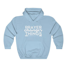 Load image into Gallery viewer, Prayer Changes Things Hoodie
