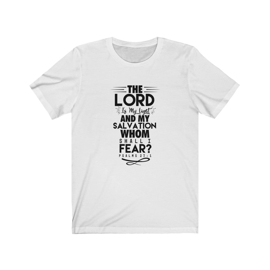 Whom Shall I Fear Tee