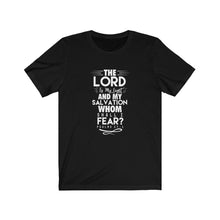 Load image into Gallery viewer, Whom Shall I Fear Tee
