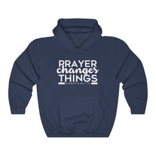 Load image into Gallery viewer, Prayer Changes Things Hoodie
