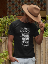 Load image into Gallery viewer, Whom Shall I Fear Tee
