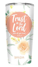 Load image into Gallery viewer, Trust In The Lord 20 oz Stainless Stl Tumbler
